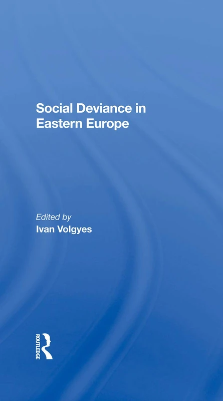 Social Deviance In Eastern Europe - Routledge History Book - Image 1