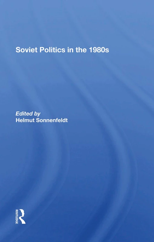 Soviet Politics In The 1980s