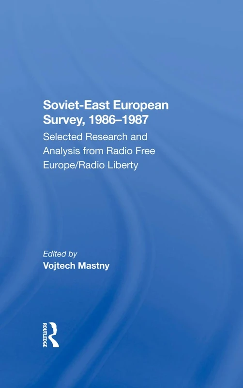Sovieteast European Survey, 19861987: Selected Research And Analysis From Radio Free Europe/radio Liberty - Image 1