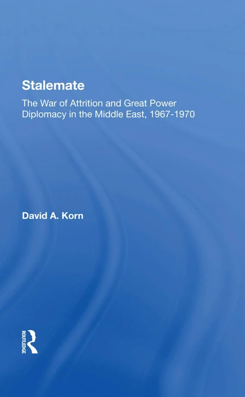 Stalemate: The War Of Attrition - Routledge History Book