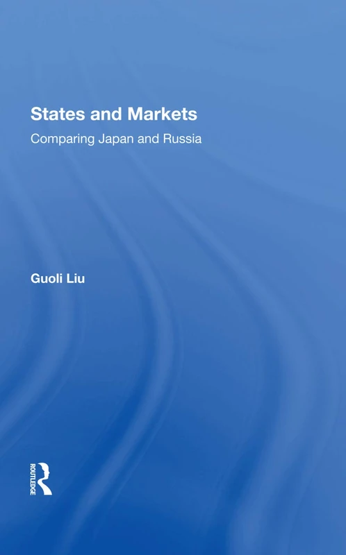States And Markets: Comparing Japan And Russia