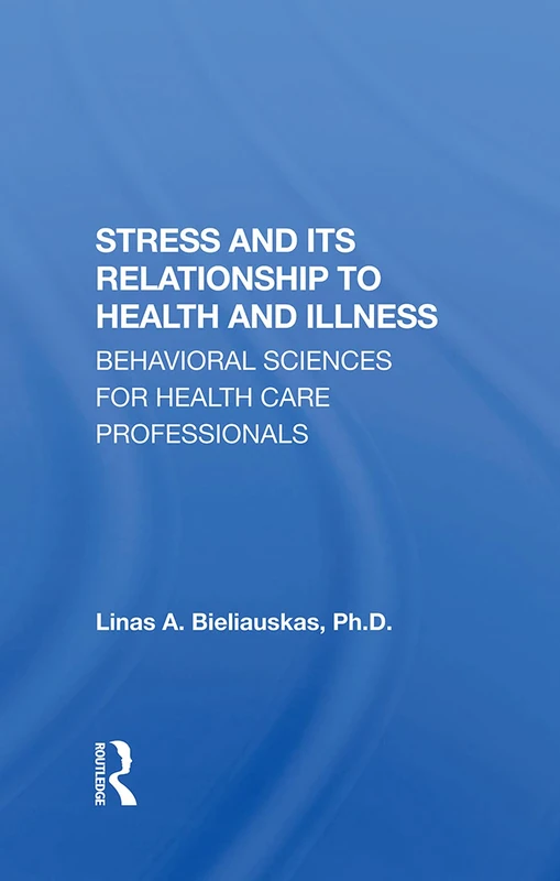 Routledge - Stress And Its Relationship To Health And Illness
