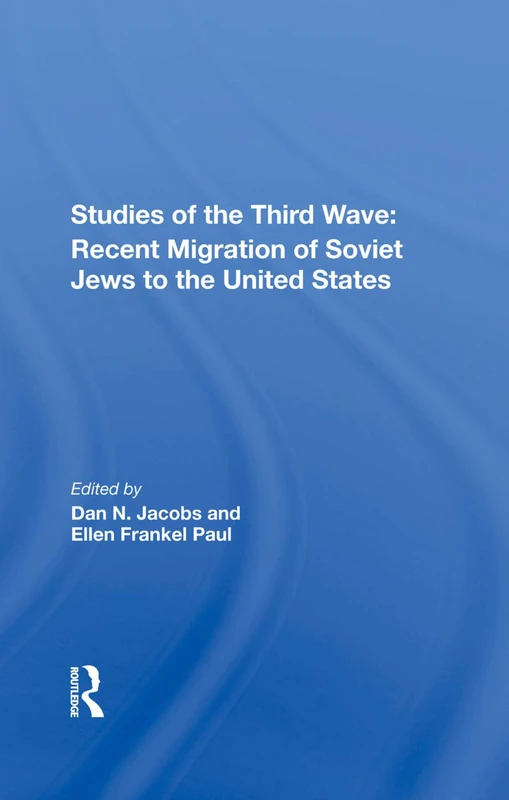 Routledge - Studies Of The Third Wave: Soviet Jewish Immigration