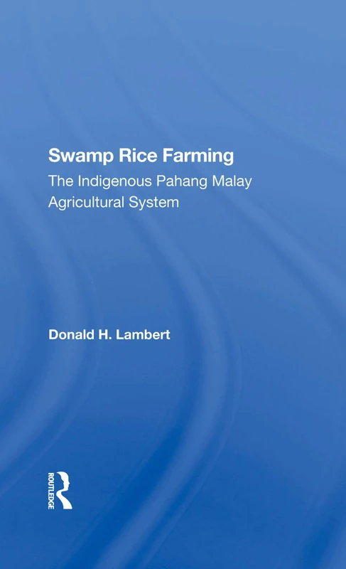 Swamp Rice Farming - Pahang Malay Agricultural System Book - Image 1