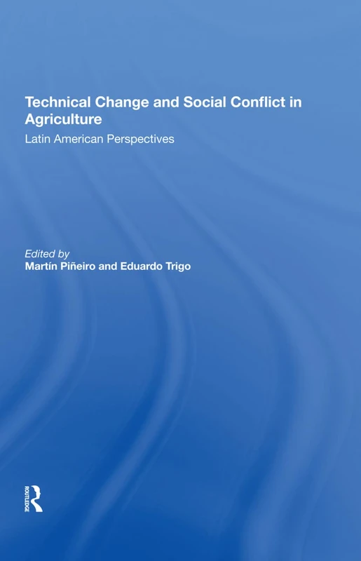 Technical Change And Social Conflict In Agriculture: Latin American Perspectives - Image 1