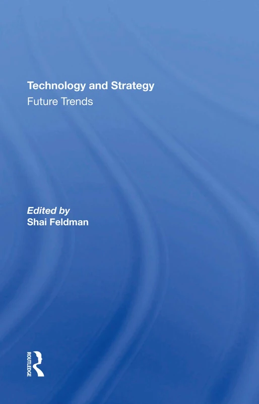 Technology And Strategy: Future Trends - Routledge Book - Image 1