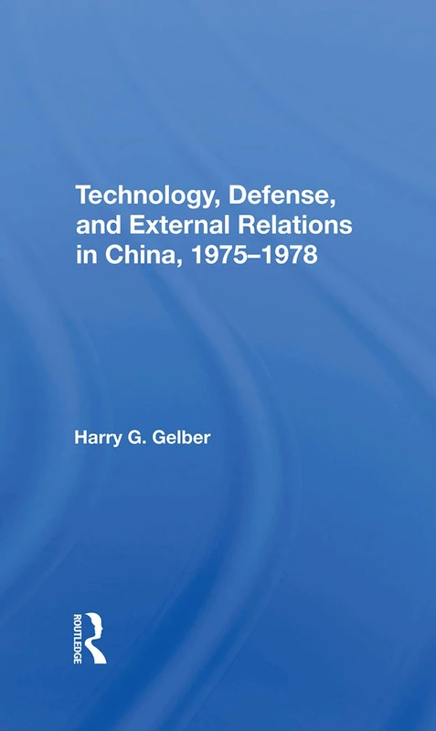 Technology, Defense, And External Relations In China, 19751978 - Image 1
