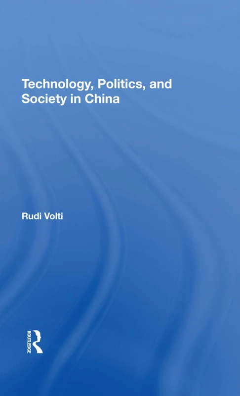 Routledge - Technology, Politics, And Society In China