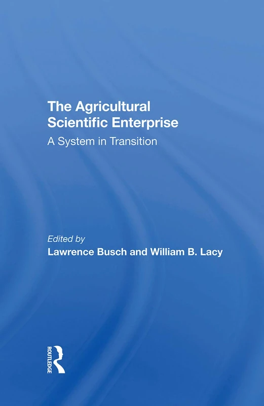 The Agricultural Scientific Enterprise: A System In Transition