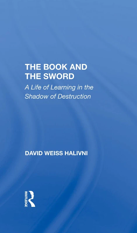The Book And The Sword: A Life Of Learning In The Shadow Of Destruction - Image 1