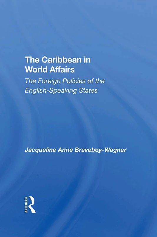 Routledge - The Caribbean In World Affairs Book