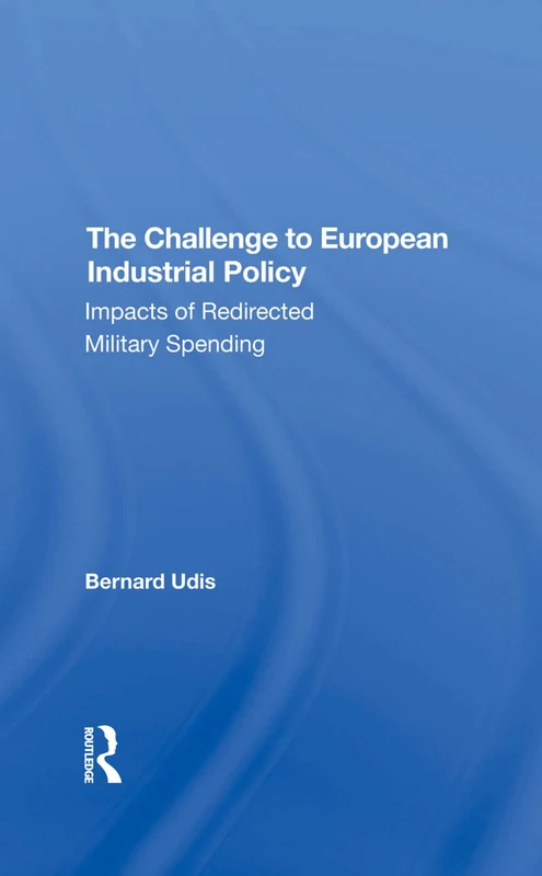 The Challenge To European Industrial Policy: Impacts Of Redirected Military Spending - Image 1