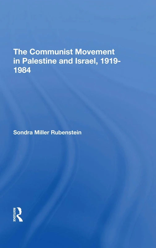 Routledge - The Communist Movement In Palestine And Israel