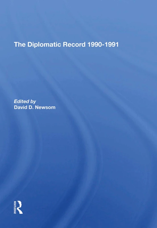 The Diplomatic Record 1990-1991 by Routledge - David D. Newsom - Image 1