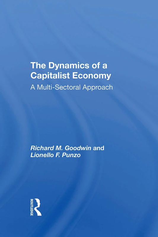 Routledge - The Dynamics Of A Capitalist Economy Book