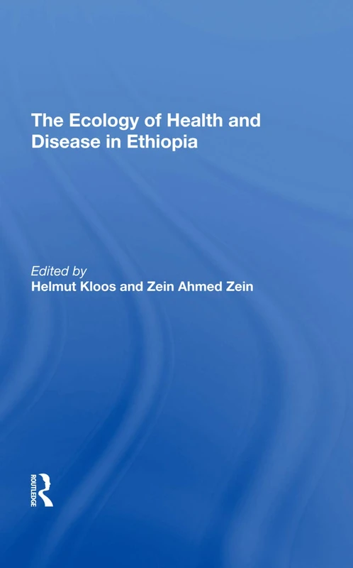 Routledge - The Ecology Of Health And Disease In Ethiopia