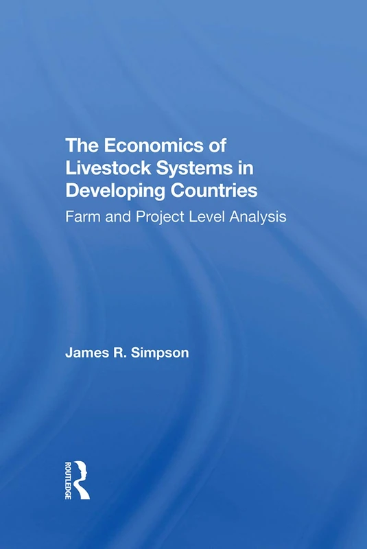 CRC Press - The Economics of Livestock Systems in Developing Countries