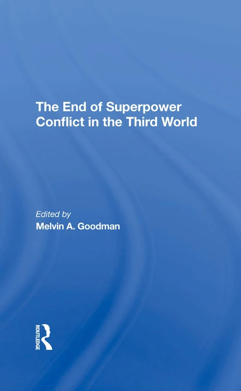 Routledge - The End Of Superpower Conflict In The Third World