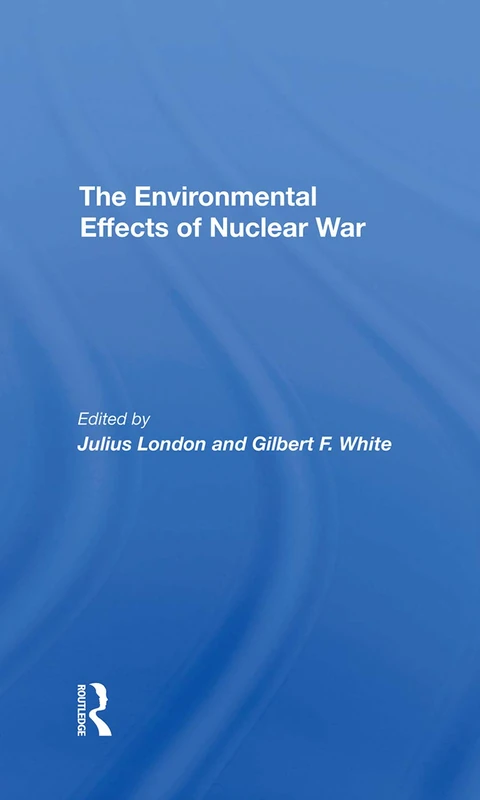 Routledge - The Environmental Effects Of Nuclear War Book