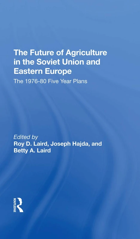 Routledge - The Future Of Agriculture In The Soviet Union Book