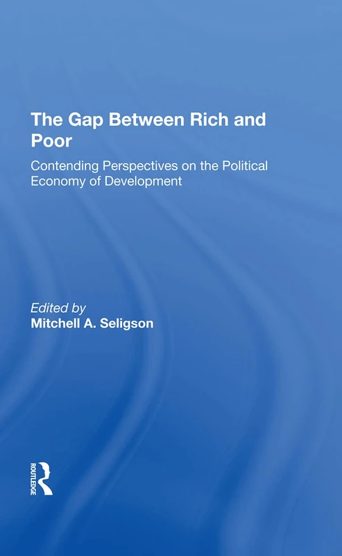 Routledge - The Gap Between Rich And Poor - Political Economy
