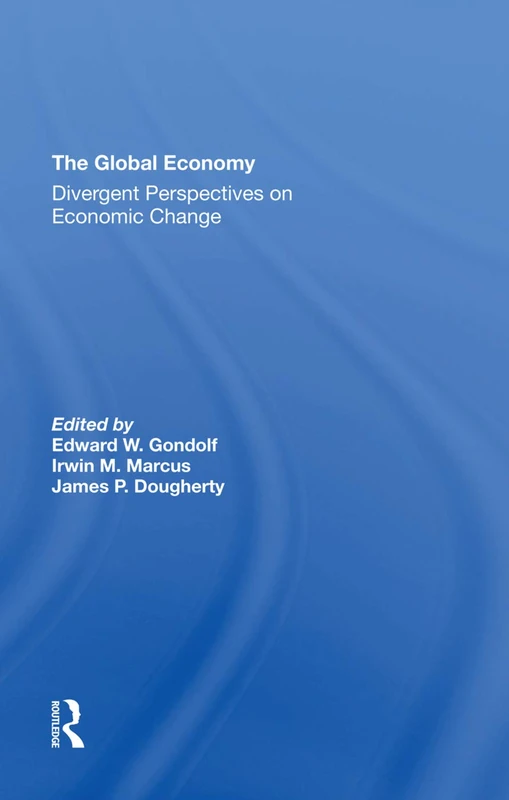 Routledge - The Global Economy: Divergent Perspectives