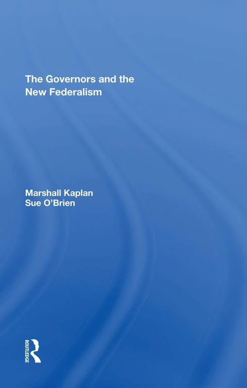 The Governors And The New Federalism