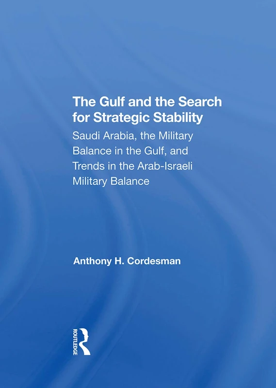 Routledge - The Gulf and the Search for Strategic Stability