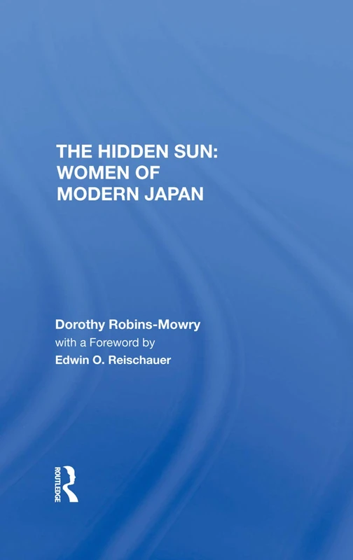 The Hidden Sun: Women Of Modern Japan