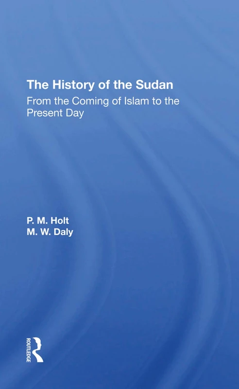 Routledge - The History Of The Sudan Book by P.M. Holt