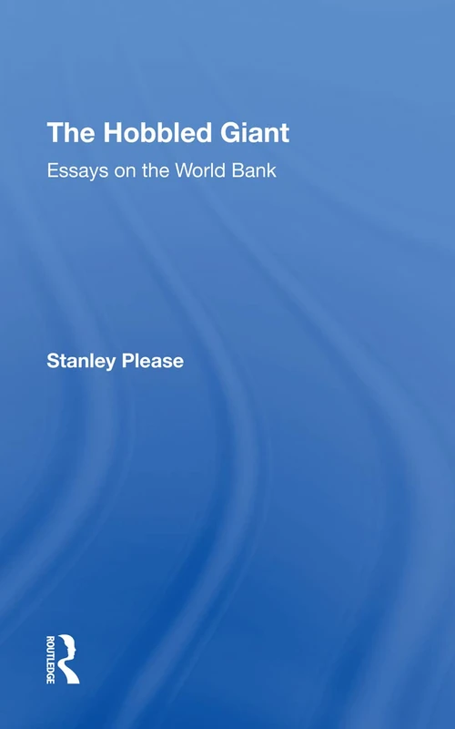 The Hobbled Giant: Essays On The World Bank - Image 1