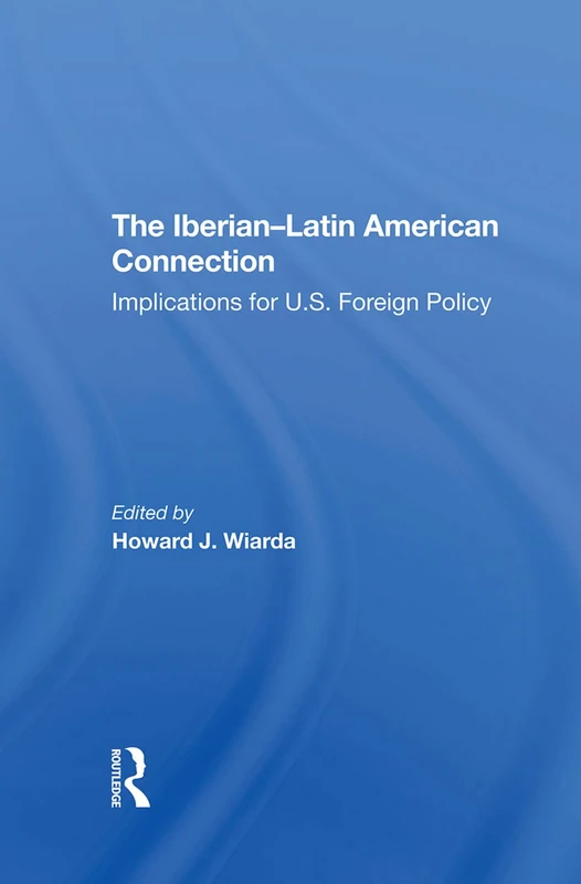Routledge - The Iberian-Latin American Connection Book - Image 1