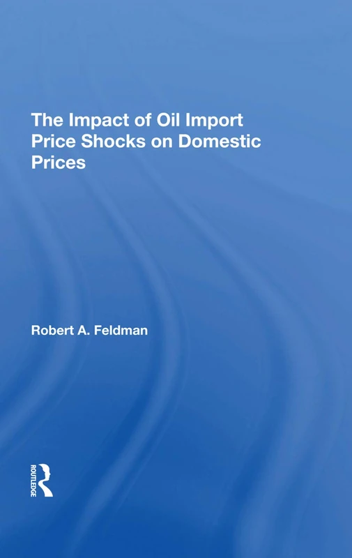 Routledge - The Impact Of Oil Import Price Shocks On Prices