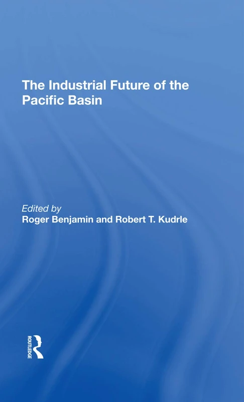 The Industrial Future Of The Pacific Basin