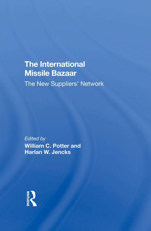 Routledge - The International Missile Bazaar Book