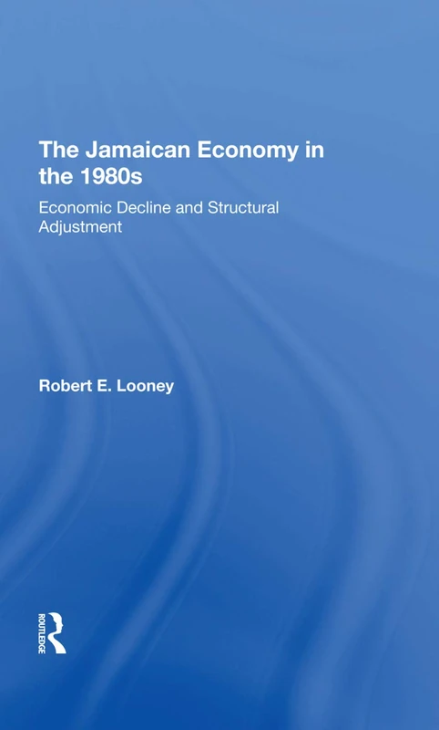The Jamaican Economy In The 1980s: Economic Decline And Structural Adjustment