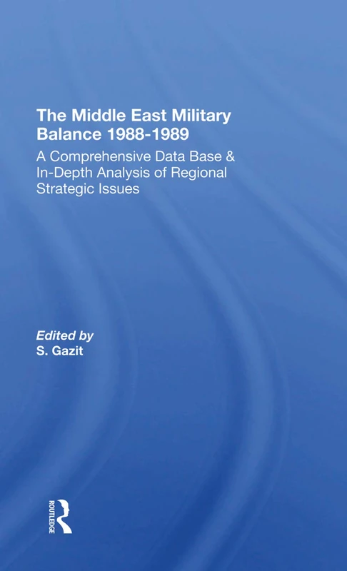 Routledge Middle East Military Balance 1988-1989 Reference