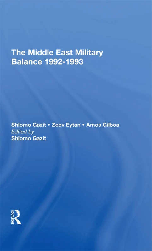 Routledge The Middle East Military Balance 1992-1993 Book