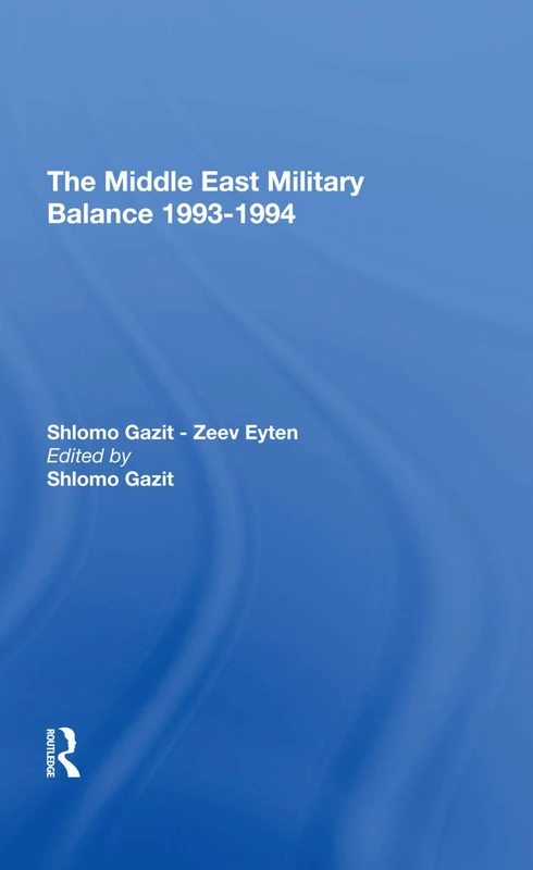 Routledge The Middle East Military Balance 1993-1994 Book