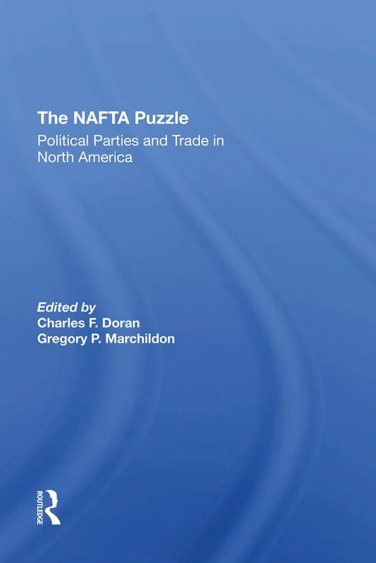 The Nafta Puzzle: Political Parties And Trade In North America