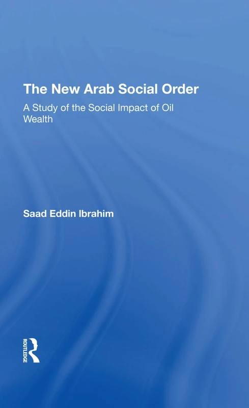 Routledge - The New Arab Social Order - Sociology Book