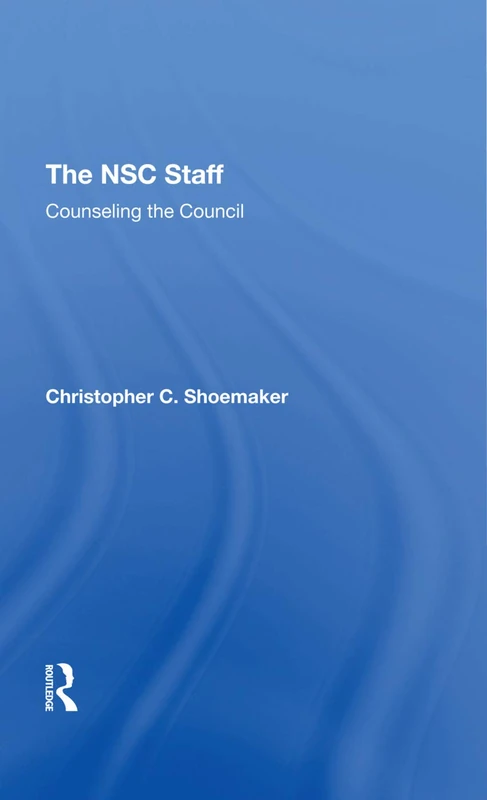 Routledge - The NSC Staff: Counseling The Council Book - Image 1