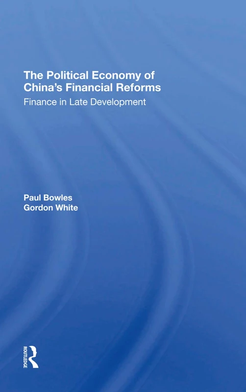 Routledge - The Political Economy of China's Financial Reforms