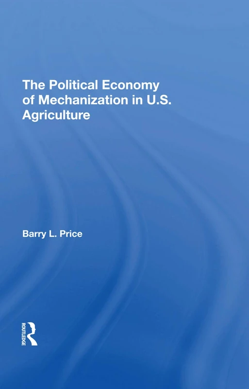 The Political Economy Of Mechanization In U.s. Agriculture - Image 1