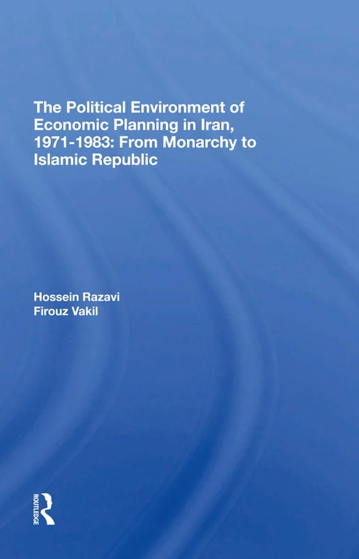 Routledge - Political Environment Of Economic Planning In Iran