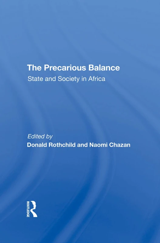 Routledge - The Precarious Balance: State And Society In Africa