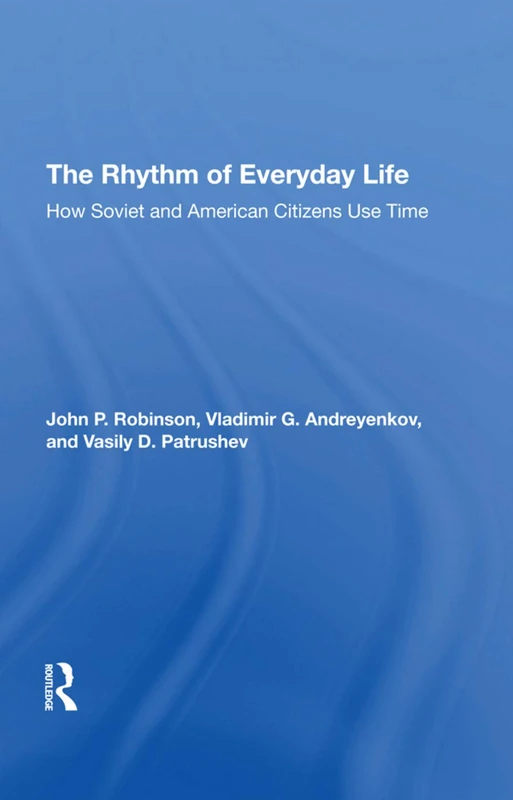 The Rhythm Of Everyday Life: How Soviet And American Citizens Use Time - Image 1