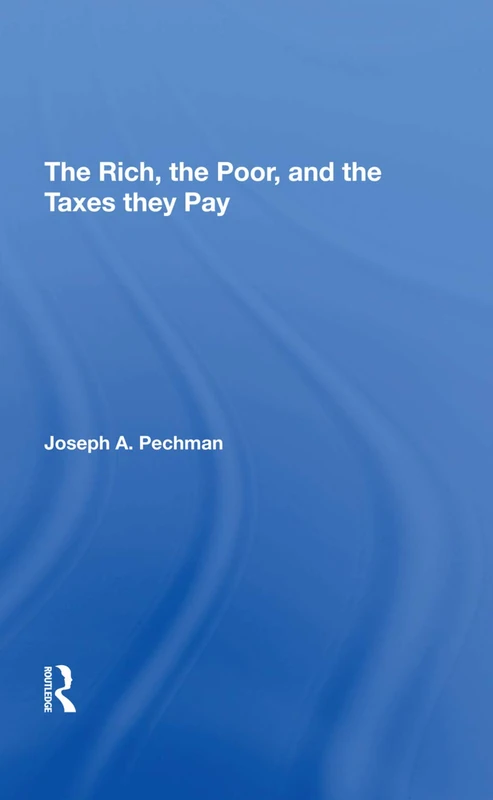 Routledge - The Rich, The Poor, And The Taxes They Pay - Image 1