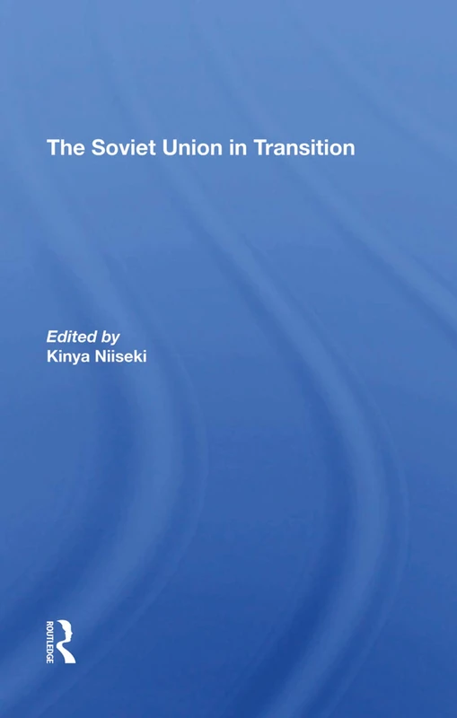 The Soviet Union In Transition