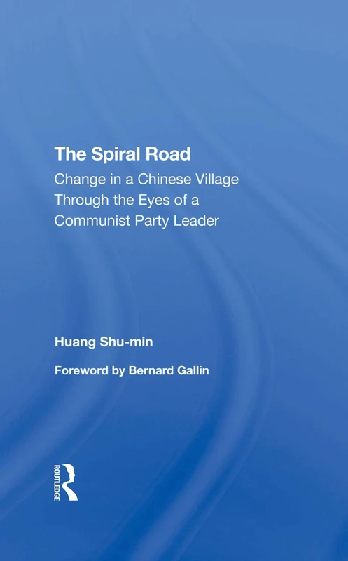 Routledge - The Spiral Road: Chinese Village History Book